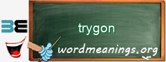 WordMeaning blackboard for trygon